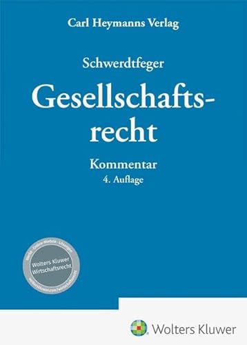 Gesellschaftsrecht: Kommentar Gesellschaftsrecht: Kommentar von Heymanns, Carl