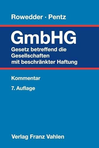 Gesetz betreffend die Gesellschaften mit beschränkter Haftung: Kommentar