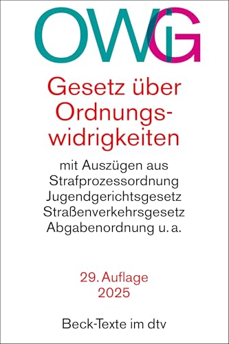 Gesetz über Ordnungswidrigkeiten: mit Auszügen aus der Strafprozessordnung, dem Jugendgerichtsgesetz, dem Straßenverkehrsgesetz, der Abgabenordnung u.a. (Beck-Texte im dtv)