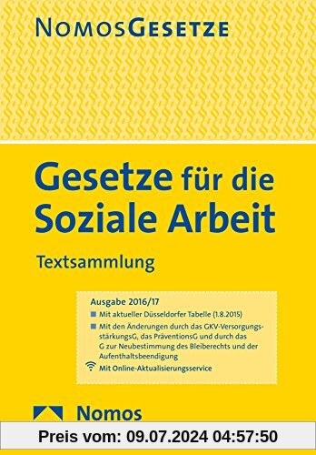 Gesetze für die Soziale Arbeit: Textsammlung, Rechtsstand: 15. August 2016