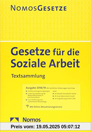 Gesetze für die Soziale Arbeit: Textsammlung - Rechtsstand: 6. August 2018