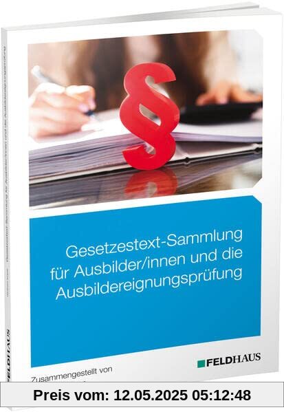 Gesetzestext-Sammlung für Ausbilder/-innen und die Ausbildereignungsprüfung