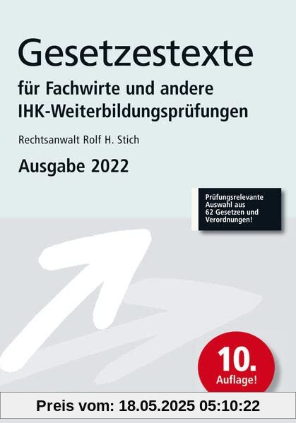 Gesetzestexte für Fachwirte Ausgabe 2022: Prüfungsrelevante Auswahl aus 62 Gesetzen und Verordnungen