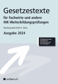 Gesetzestexte für Fachwirte Ausgabe 2024 von Collier, Peter / weConsult Verlag
