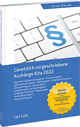 Gesetzlich vorgeschriebene Aushänge Kita 2022 Gesetzlich vorgeschriebene Aushänge Kita 2022 von Link