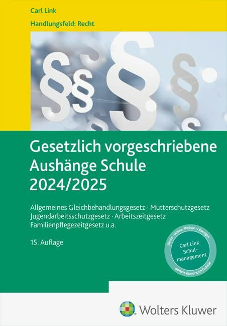 Gesetzlich vorgeschriebene Aushänge Schule 2024 / 2025: Allgemeines Gleichbehandlungsgesetz · ...