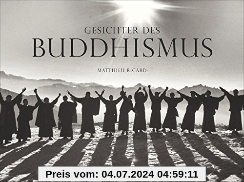 Gesichter des Buddhismus: Ein Bildband zum Buddhismus als innerer Friede und Heiterkeit der Seele; Schwarzweißbilder aus dem Himalajavon Mönchen und Nomaden, von Gesichtern und Landschaften