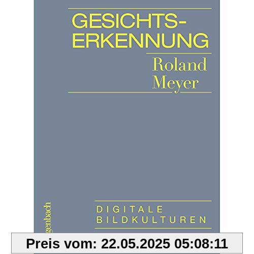 Gesichtserkennung: Digitale Bildkulturen (Allgemeines Programm - Sachbuch)