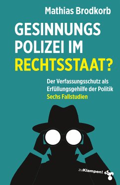Gesinnungspolizei im Rechtsstaat? (eBook, PDF) von zu Klampen Verlag