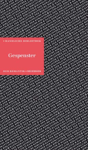 Gespenster: Handliche Bibliothek der Romantik Band 1