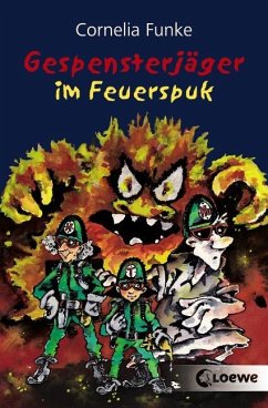 Gespensterjäger im Feuerspuk / Gespensterjäger Bd.2 von Loewe / Loewe Verlag