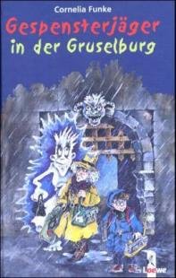 Gespensterjäger in der Gruselburg. Von Gespensterjäger in der Gruselburg. Von