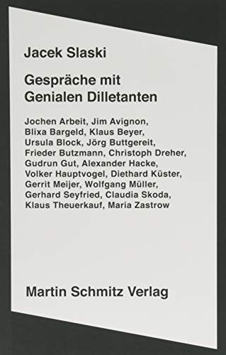 Gespräche mit Genialen Dilletanten