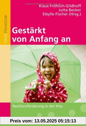 Gestärkt von Anfang an: Resilienzförderung in der Kita