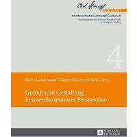 Gestalt und Gestaltung in interdisziplinärer Perspektive