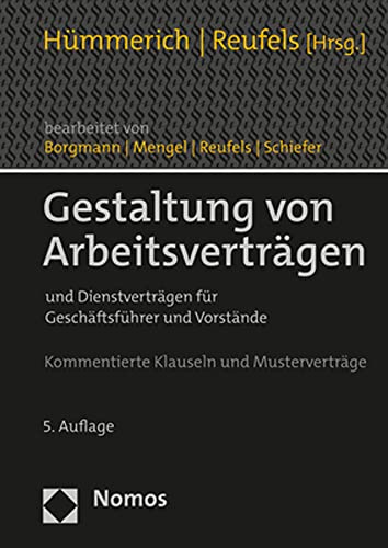 Gestaltung von Arbeitsverträgen: und Dienstverträgen für Geschäftsführer und Vorstände von Nomos Verlagsges.MBH + Co