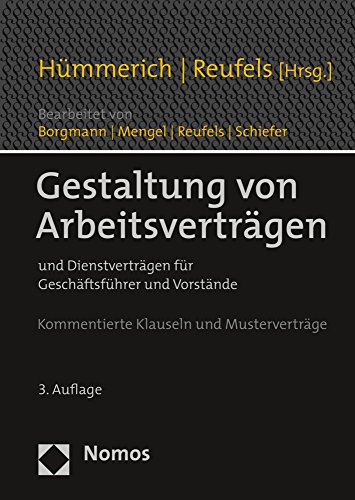 Gestaltung von Arbeitsverträgen: und Dienstverträgen für Geschäftsführer und Vorstände: Und Dienstvertragen Fur Geschaftsfuhrer Und Vorstande Gestaltung von Arbeitsverträgen: und Dienstverträgen für Geschäftsführer und Vorstände: Und Dienstvertragen Fur Geschaftsfuhrer Und Vorstande