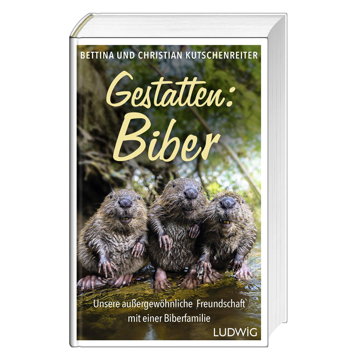 Gestatten: Biber Gestatten: Biber von Ludwig Verlag