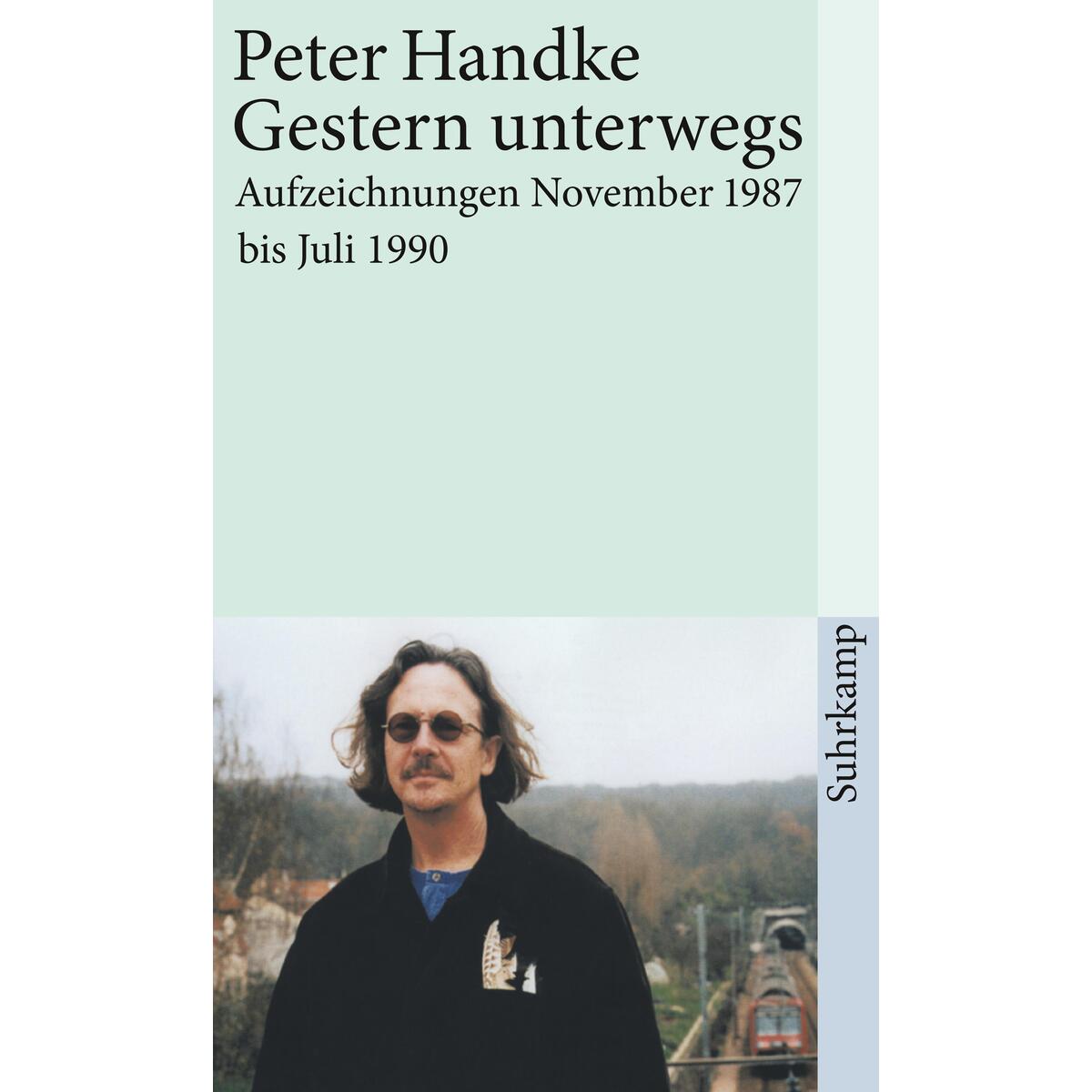 Gestern unterwegs Gestern unterwegs von Suhrkamp Verlag
