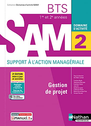 Gestion de projet - BTS SAM 1ère et 2ème années (DOM ACT SAM) Livre + licence élève - 2021: Domaine d'activité 2