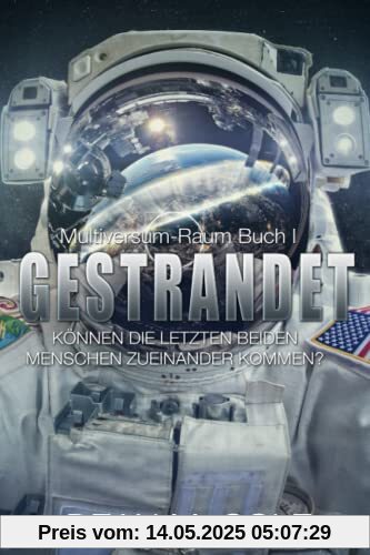 Gestrandet: Science Fiction Thriller (Multiversum-Raum, Buch Eins)