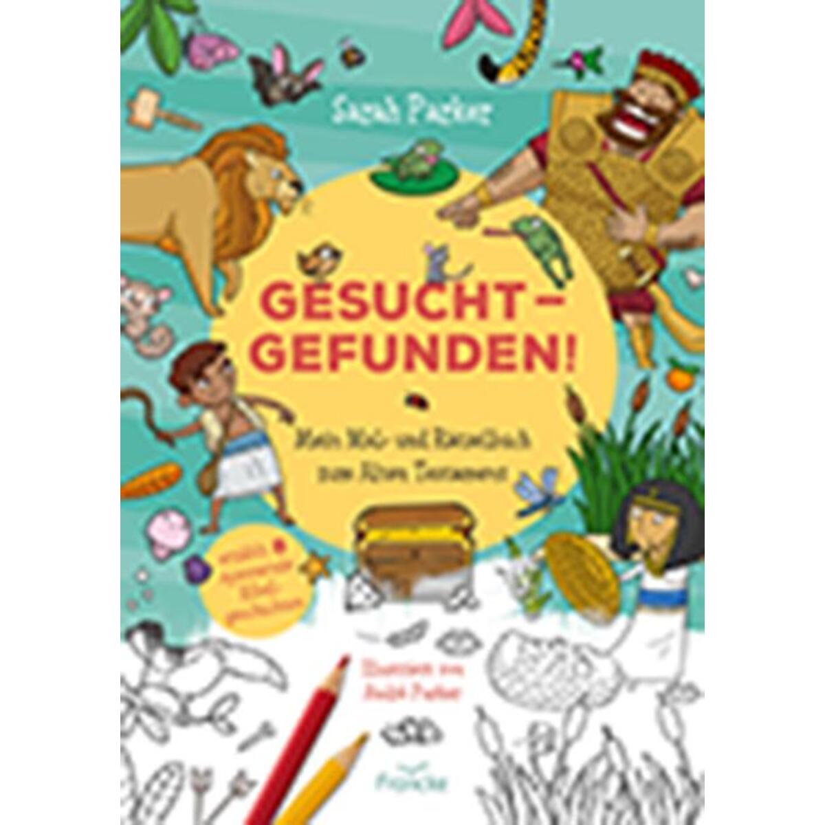 Gesucht - gefunden! Gesucht - gefunden! von Francke-Buch GmbH