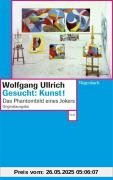 Gesucht: Kunst!: Das Phantombild eines Jokers