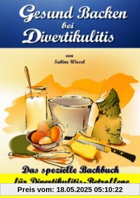 Gesund Backen bei Divertikulitis