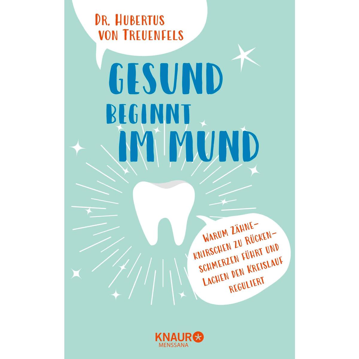 Gesund beginnt im Mund Gesund beginnt im Mund von Droemer Knaur
