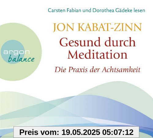 Gesund durch Meditation: Die Übung der Achtsamkeit