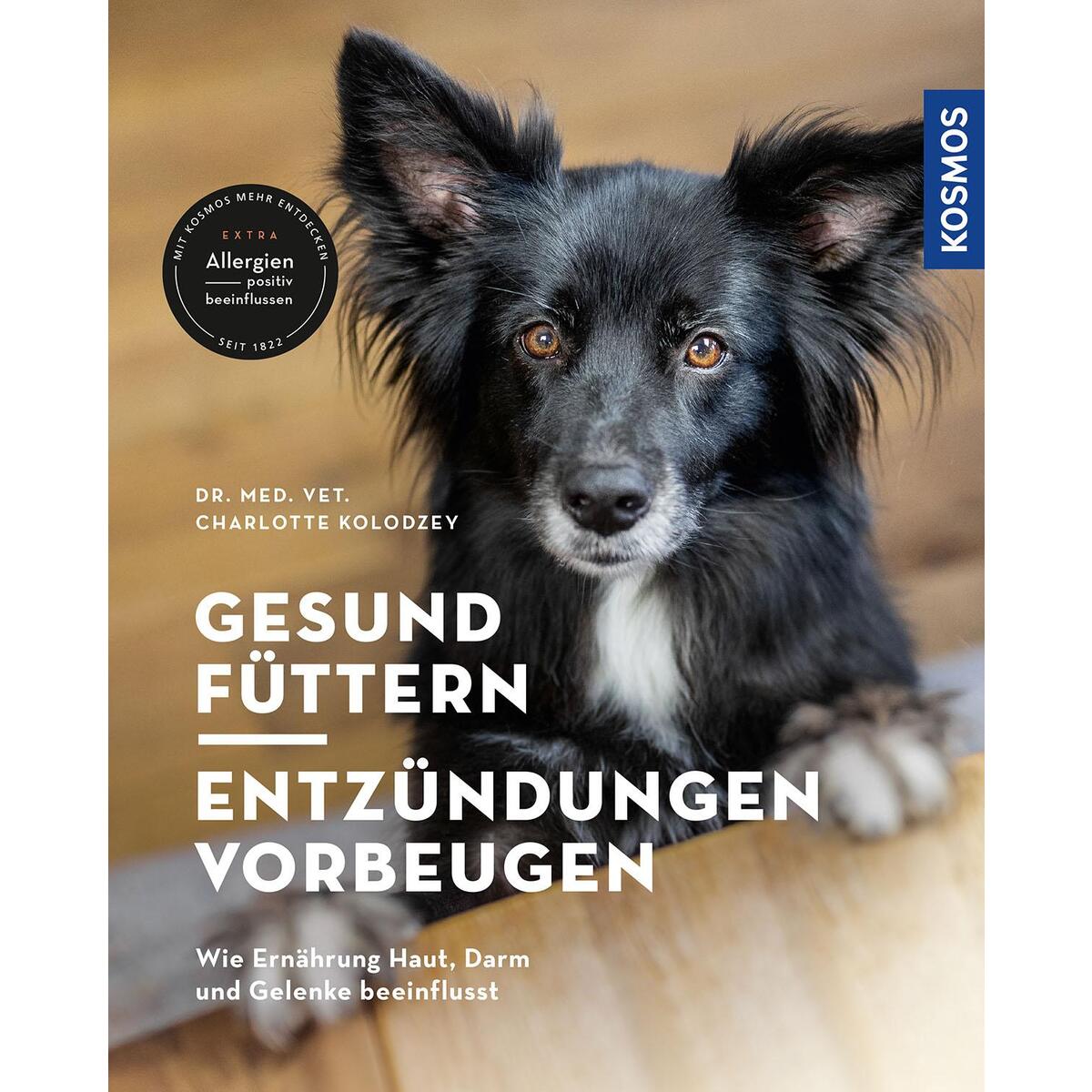Gesund füttern - Entzündungen vorbeugen Gesund füttern - Entzündungen vorbeugen von Franckh-Kosmos