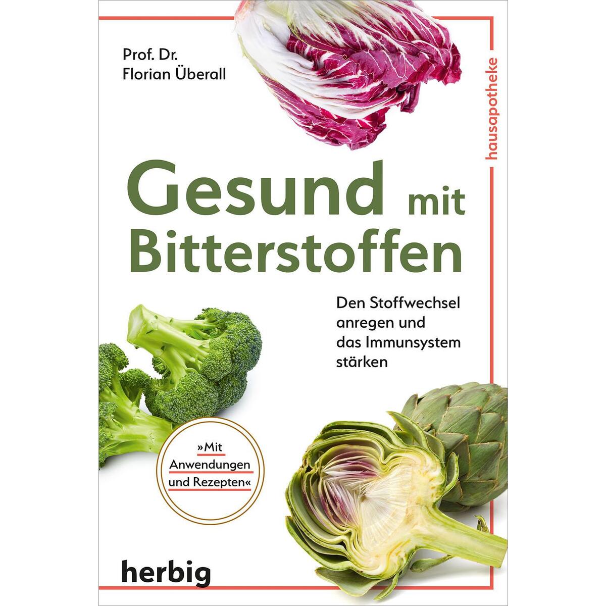 Gesund mit Bitterstoffen von Herbig