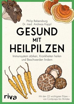 Gesund mit Heilpilzen von Riva / riva Verlag