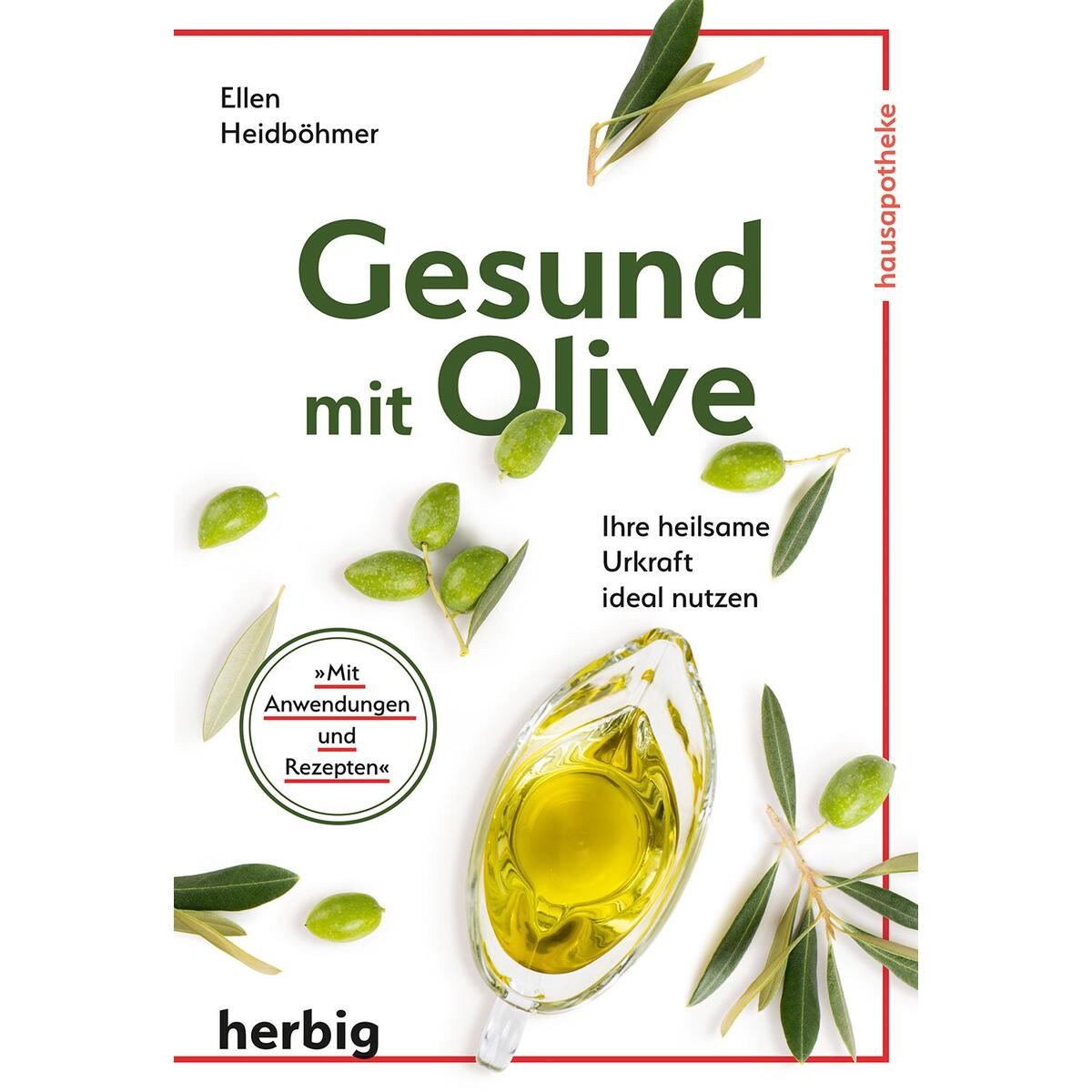Gesund mit Olive Gesund mit Olive von Herbig