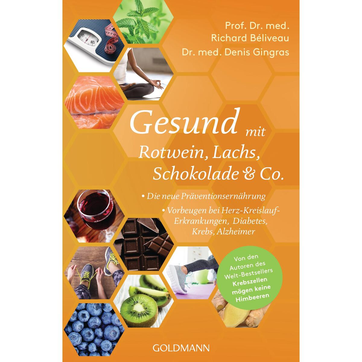 Gesund mit Rotwein, Lachs, Schokolade und Co. Gesund mit Rotwein, Lachs, Schokolade und Co. von Goldmann Verlag