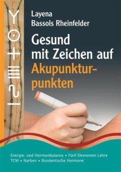 Gesund mit Zeichen auf Akupunkturpunkten von Michaels-Verlag / PraNeoHom Verlag