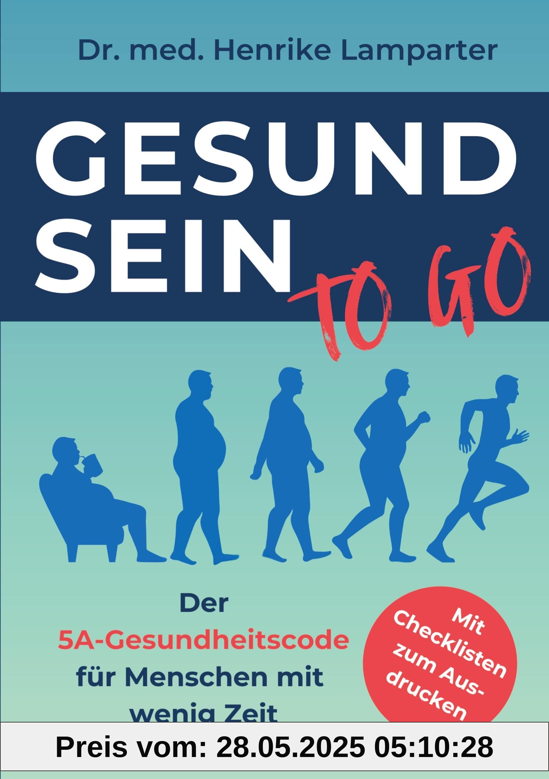 Gesund sein to go: Der 5A-Gesundheitscode für Menschen mit wenig Zeit