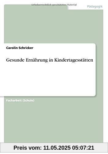Gesunde Ernährung in Kindertagesstätten
