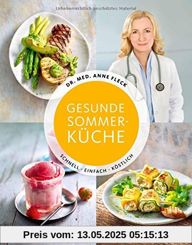 Gesunde Sommerküche - Schnell. Einfach. Köstlich.