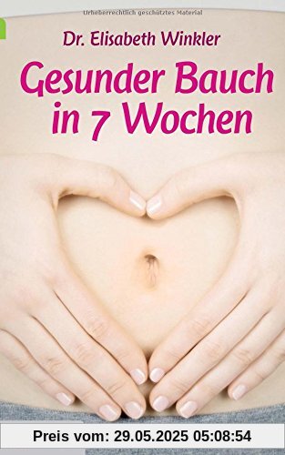 Gesunder Bauch in 7 Wochen