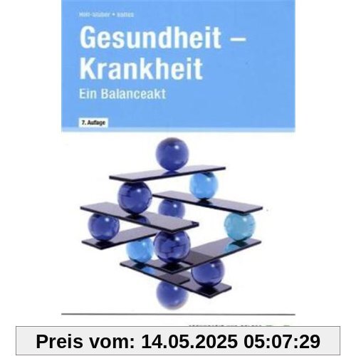 Gesundheit - Krankheit, Lehrbuch: Ein Balanceakt