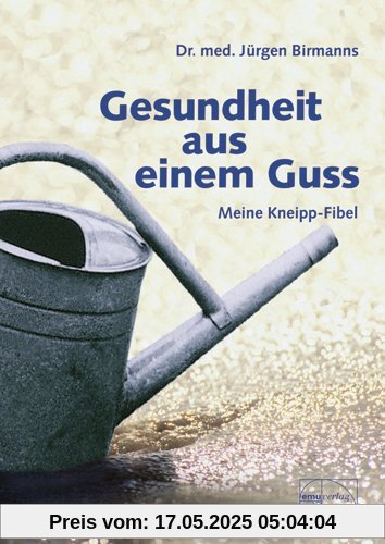 Gesundheit aus einem Guss Gesundheit aus einem Guss