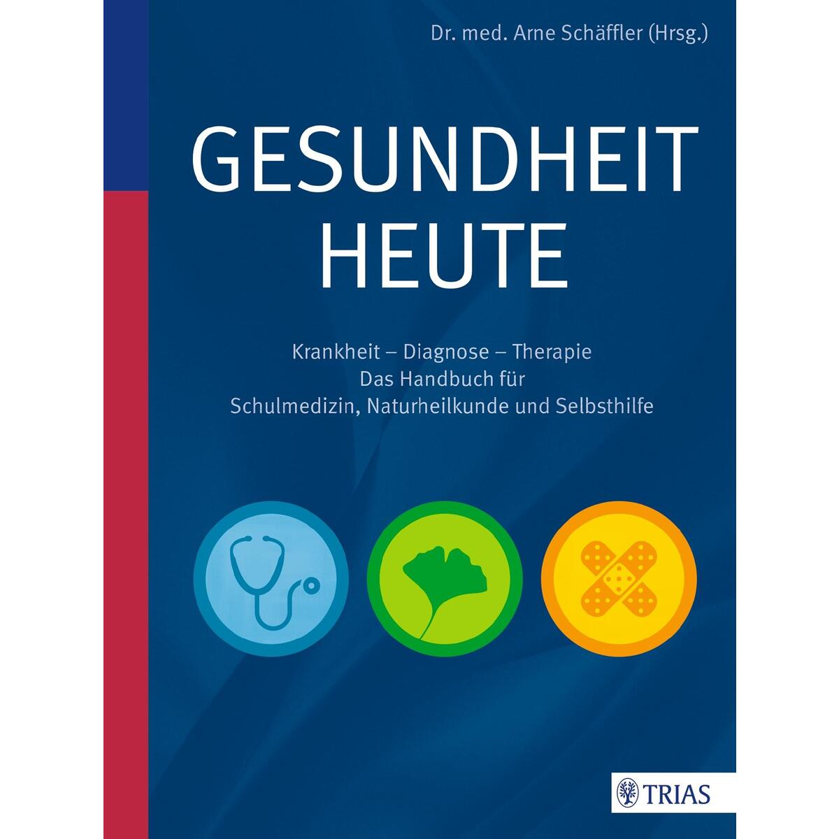 Gesundheit heute von Trias