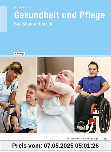 Gesundheit und Pflege: Basiskompetenzen