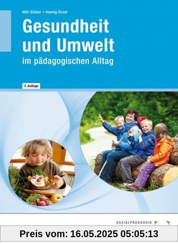 Gesundheit und Umwelt im pädagogischen Alltag