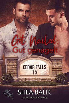 Get Nailed: Gut genagelt (eBook, ePUB) von Me and the Muse Publishing