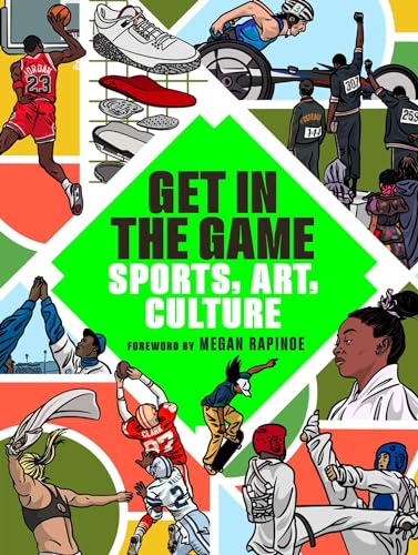 Get in the Game: Sports, Art, Culture von Tra Publishing