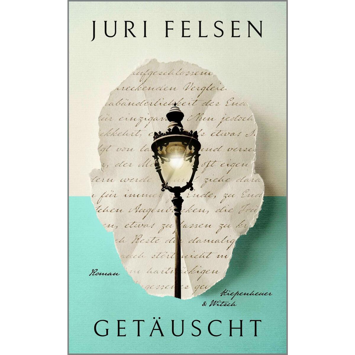 Getäuscht von Kiepenheuer & Witsch GmbH
