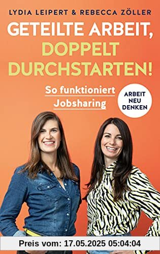 Geteilte Arbeit, doppelt durchstarten!: So funktioniert Jobsharing