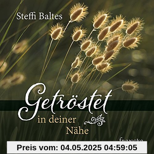 Getröstet in deiner Nähe